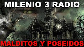 Milenio 3 radio  historias de terror  libros MALDITOS y POSEIDOS [upl. by Nuahsyd181]