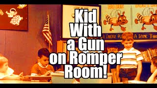 Kid With A Gun on Romper Room [upl. by Lleze]