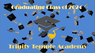 Trinity Temple Academy Eighth Grade Graduation Ceremony [upl. by Pardner]