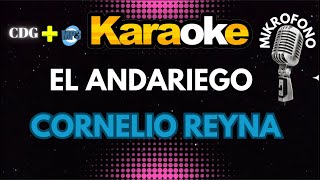 EL ANDARIEGO  CORNELIO REYNA  KARAOKE  Mikrofono 🔉🔊🎵🎶🎷🎺🎸🪕🎙🎙🎙 [upl. by Ahsinert]