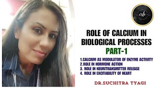 ROLE OF CALCIUM IN BIOLOGICAL PROCESSES PART1 [upl. by Lilias179]