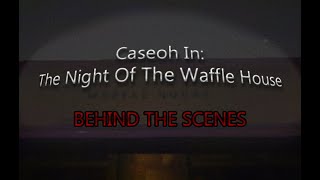 Caseoh In The Night Of The Waffle House Behind The Scenes [upl. by Godiva]