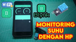 ESP8266 Monitoring Suhu Dengan ESP8266 sensor DHT11 BLYNK  IOT [upl. by Monaco]