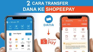 ✅ 2 Cara Transfer Dana Ke Shopeepay  DANA Ke Shopeepay [upl. by Zeuqram836]