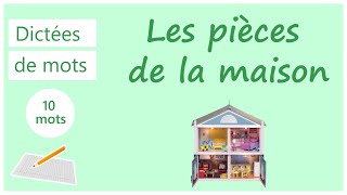 Dictée de mots  les pièces de la maison [upl. by Noet757]