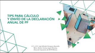 TIPS PARA EL CÁLCULO Y ENVÍO DE LA DECLARACIÓN ANUAL DE PF [upl. by Yodlem948]