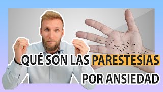 ¿Qué son las parestesias por ansiedad [upl. by Oswald]