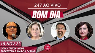 Bom dia 247 com Attuch Hilde Florestan e Marcia Carmo 191123 [upl. by Aset]