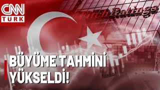 Türkiyenin Büyüme Tahmini Yükseldi FITCHin Kararı Ne Anlama Geliyor [upl. by Daffi604]