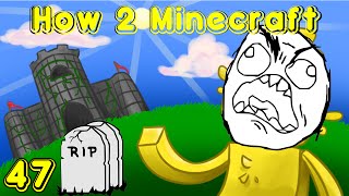 Minecraft H2M Ep 47  The Last H2M of Rage and RIP [upl. by Ardet988]