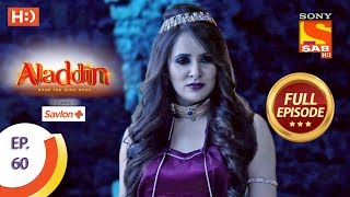 Aladdin  Ep 60  Full Episode  7th November 2018 [upl. by Assirehs]