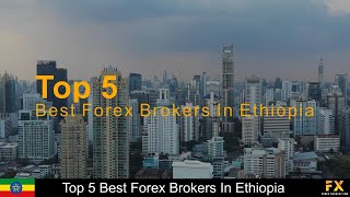 Best Forex Brokers In Ethiopia📈 [upl. by Kam265]