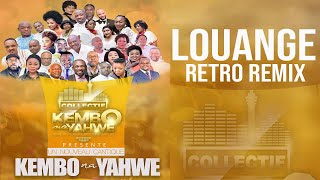 LOUANGES RETRO REMIX NKEMBO NA YAHWE [upl. by Tacita]