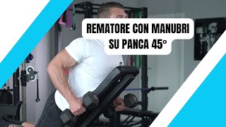 REMATORE CON MANUBRI SU PANCA 45° [upl. by Shyamal]