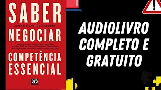 AUDIOLIVRO COMPLETO quotSaber Negociarquot  Lupércio Arthur [upl. by Marzi738]