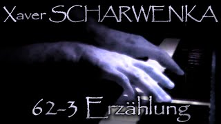 Xaver SCHARWENKA Op 62 No 3 Erzählung [upl. by Spada790]