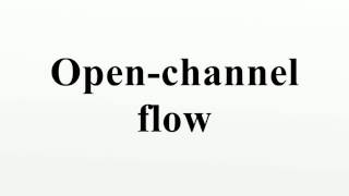 Openchannel flow [upl. by Adnowat]