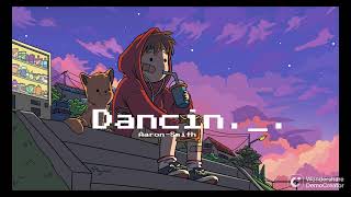 DancinAaron smith [upl. by Selmore]