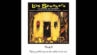 Los Speakers – La Casa Del Sol Naciente [upl. by Inva]