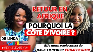 De la RDC et du Maroc aux USA  Leur retour en Côte dIvoire un choix stratégique  Dr Linda [upl. by Oralle]