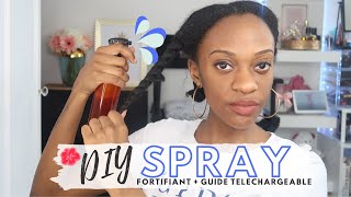 DIY  Spray Fortifiant pour tous types de cheveux  Utilisation⎮ DIDI BEAUTE [upl. by Osher]