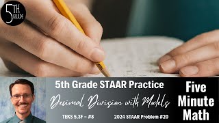 5th Grade STAAR Practice Decimal Division with Models 53F  8 [upl. by Czarra]