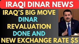 quotIRAQS BIG MOVE DINAR REVALUATION DONE AND NEW EXCHANGE RATE 5quotiraqi dinar news today 2024iqd [upl. by Yusuk]