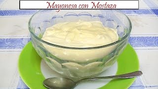 Mayonesa con Mostaza  Receta de Cocina en Familia [upl. by Ubald]