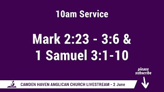 10am 2 June 2024 Mark 223  36 amp 1 Samuel 3110  Camden Haven Anglican [upl. by Nyssa]