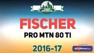 Ski test Fischer PRO MTN 80Ti season 201617 [upl. by Kirkpatrick]