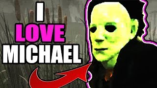 I love Michael  Dead by Daylight [upl. by Aonehc]