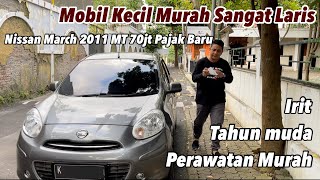 Nissan March 2011 Mobil Kecil murah Tahun muda Sangat Laris Digemari Keluarga Baru [upl. by Fonz]