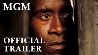 Hotel Rwanda 2005  Official Trailer  MGM Studios [upl. by Munster369]