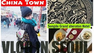 VLOG IN SEOUL  Incheon China Town Songdo Grand Sheraton Hotel [upl. by Cohin]