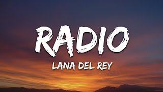 Lana Del Rey  Radio Lyrics [upl. by Shaper829]