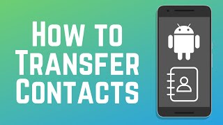 How to Transfer Contacts from Android to Android in 2024 [upl. by Einohpets]