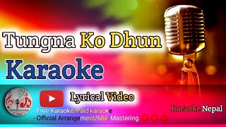 tungna ko dhun ma karaoke  Nepali track with lyrics [upl. by Amocat]