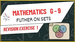 Grade 9 Mathematics  Further on Sets  Revision Exercise [upl. by Jahdol669]