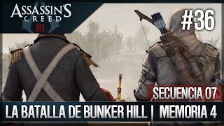 Assassins Creed 3  Walkthrough Español  Secuencia ADN 7  La batalla de Bunker Hill 4 100 [upl. by Lanta]