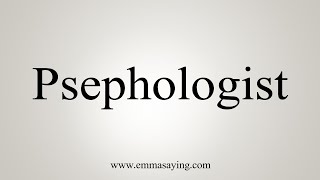 How To Say Psephologist [upl. by Jacobs]