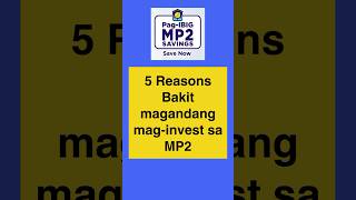 5 Reasons Why Invest in PagIBIG MP2  PagIBIG MP2 Investment [upl. by Lemhar715]