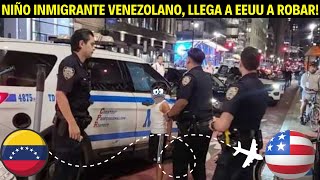 🔥NIÑOS INMIGRANTES VENEZOLANOS LLEGAN A EEUU A ROBAR [upl. by Dickerson102]