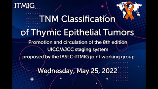 TNM Classification of Thymic Epithelial Tumors [upl. by Anema]