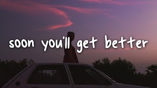 taylor swift  soon youll get better  lyrics [upl. by Rafferty436]