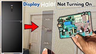 Haier Refrigerator fd Inverter Display amp Compressor Not Work Repair [upl. by Naeerb]