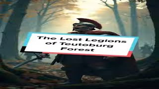 The Lost Legions of Teutoburg Forest RomanLegions [upl. by Lindner]