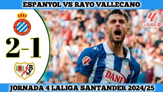 ESPANYOL 2 VS 1 RAYO VALLECANO  Jornada 4 Laliga Santander 202425 [upl. by Ecadnarb]