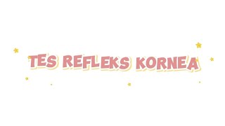 Tes Refleks Kornea [upl. by Butch737]