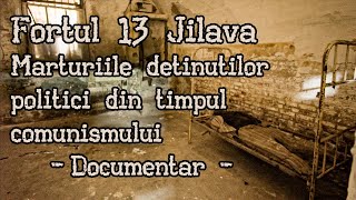 Fortul 13 Jilava  Documentar declaratii detinuti conditii detentie muzeu [upl. by Phail]