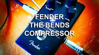 Fender THE BENDS Compressor [upl. by Aiuqram581]